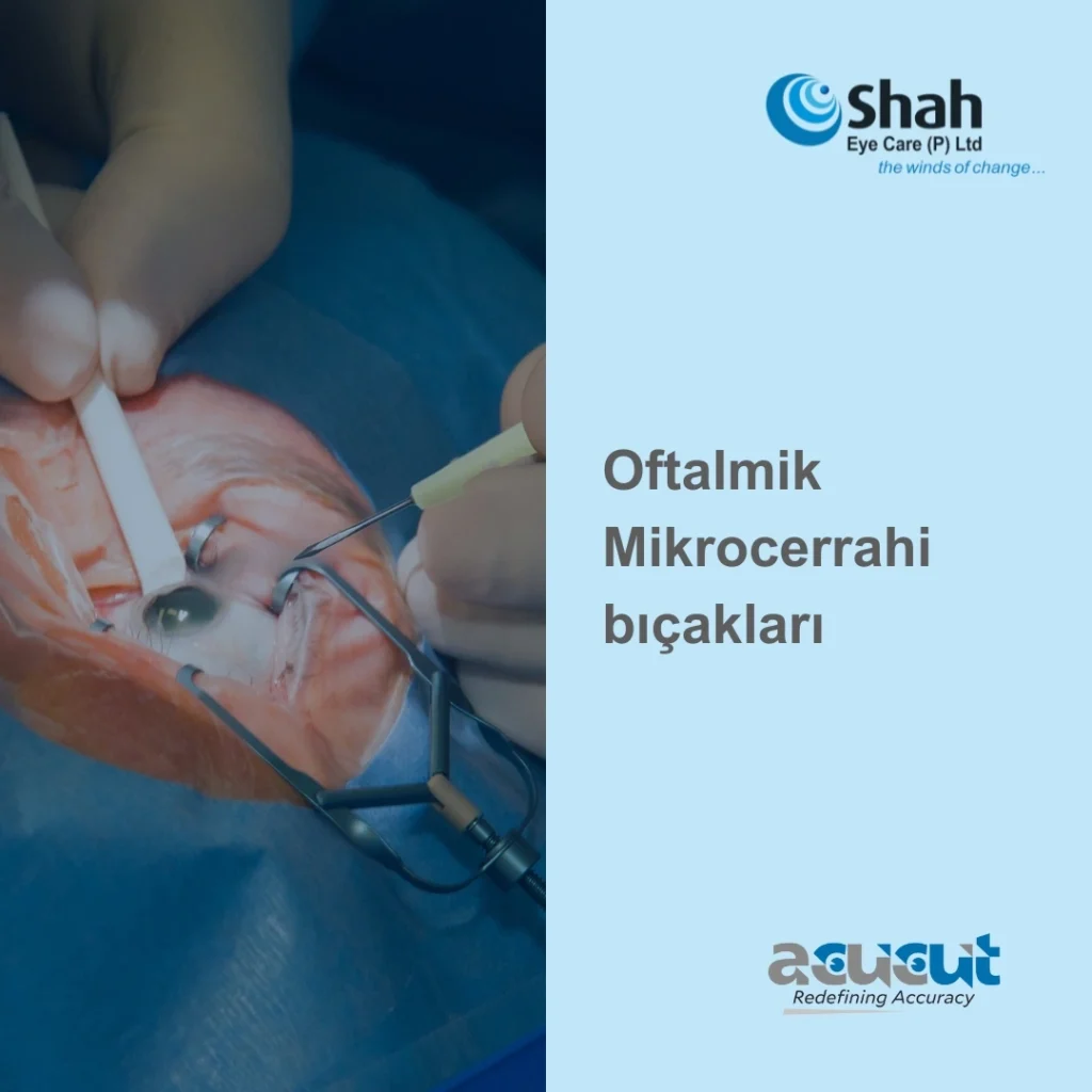 Oftalmik Mikrocerrahi bıçakları